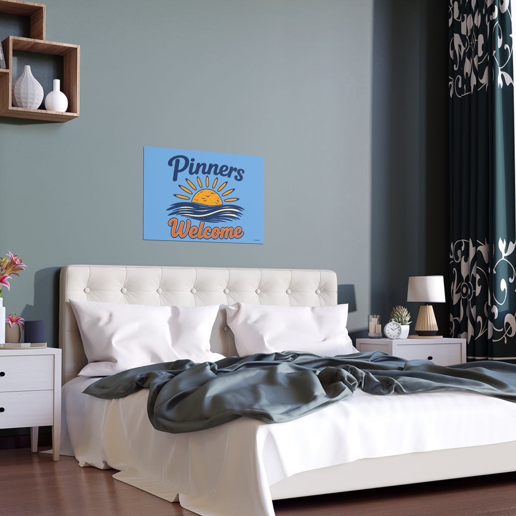 "PINNERS WELCOME" -  Posters