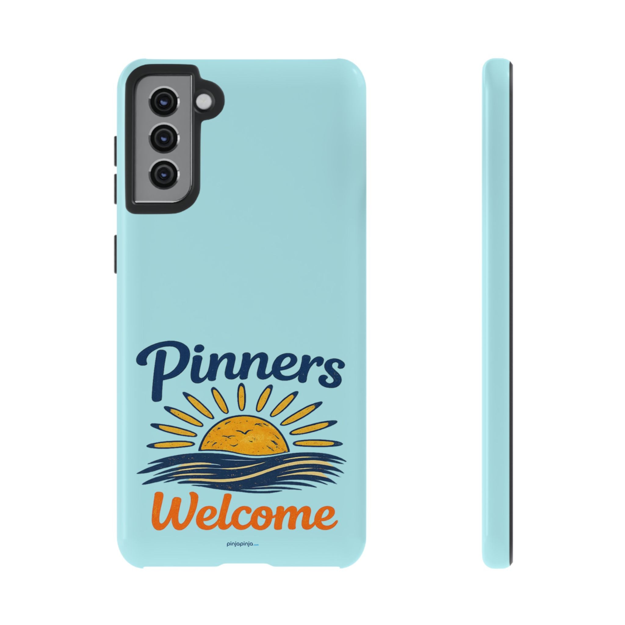 "PINNERS WELCOME" - Tough Case Cell Phone