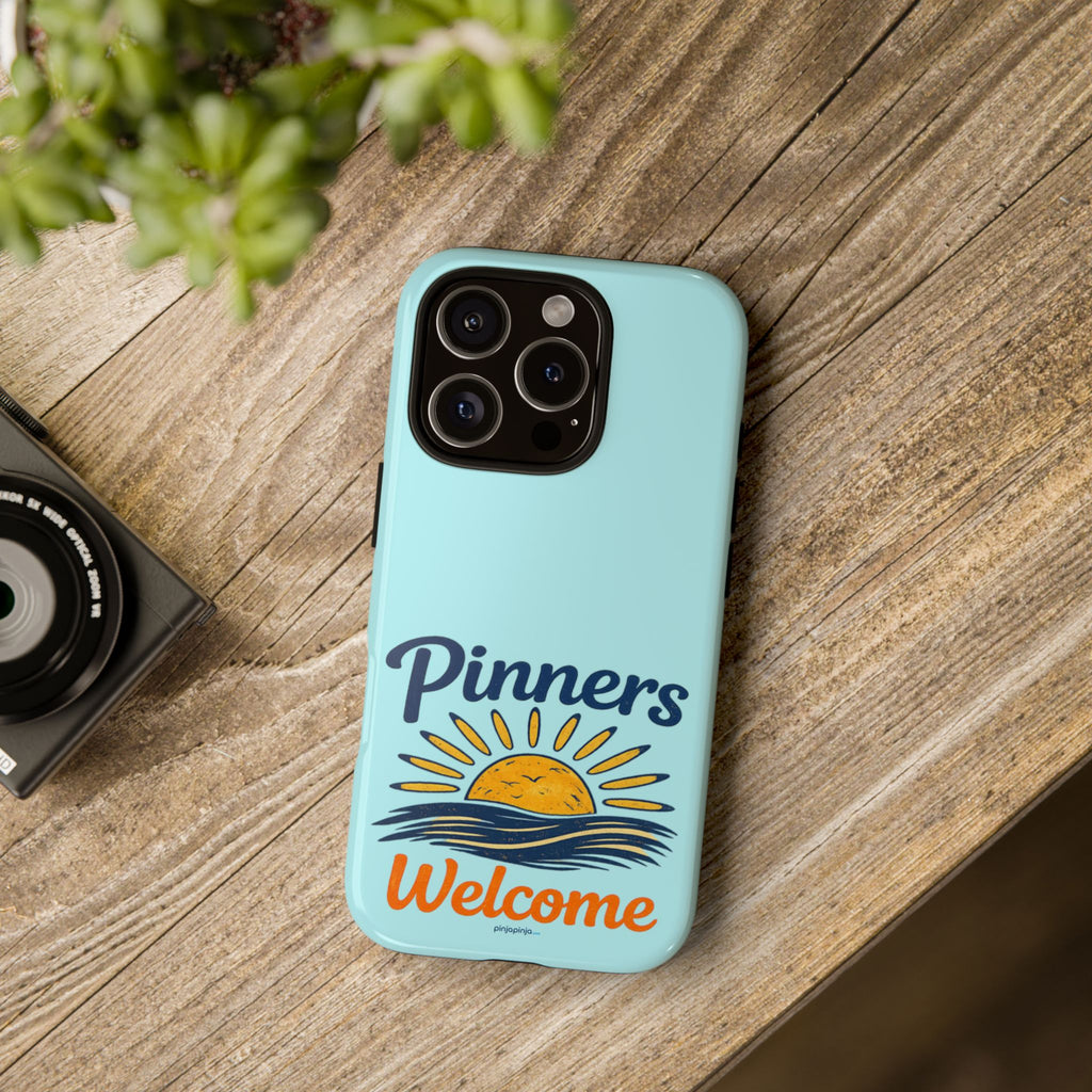 "PINNERS WELCOME" - Tough Case Cell Phone