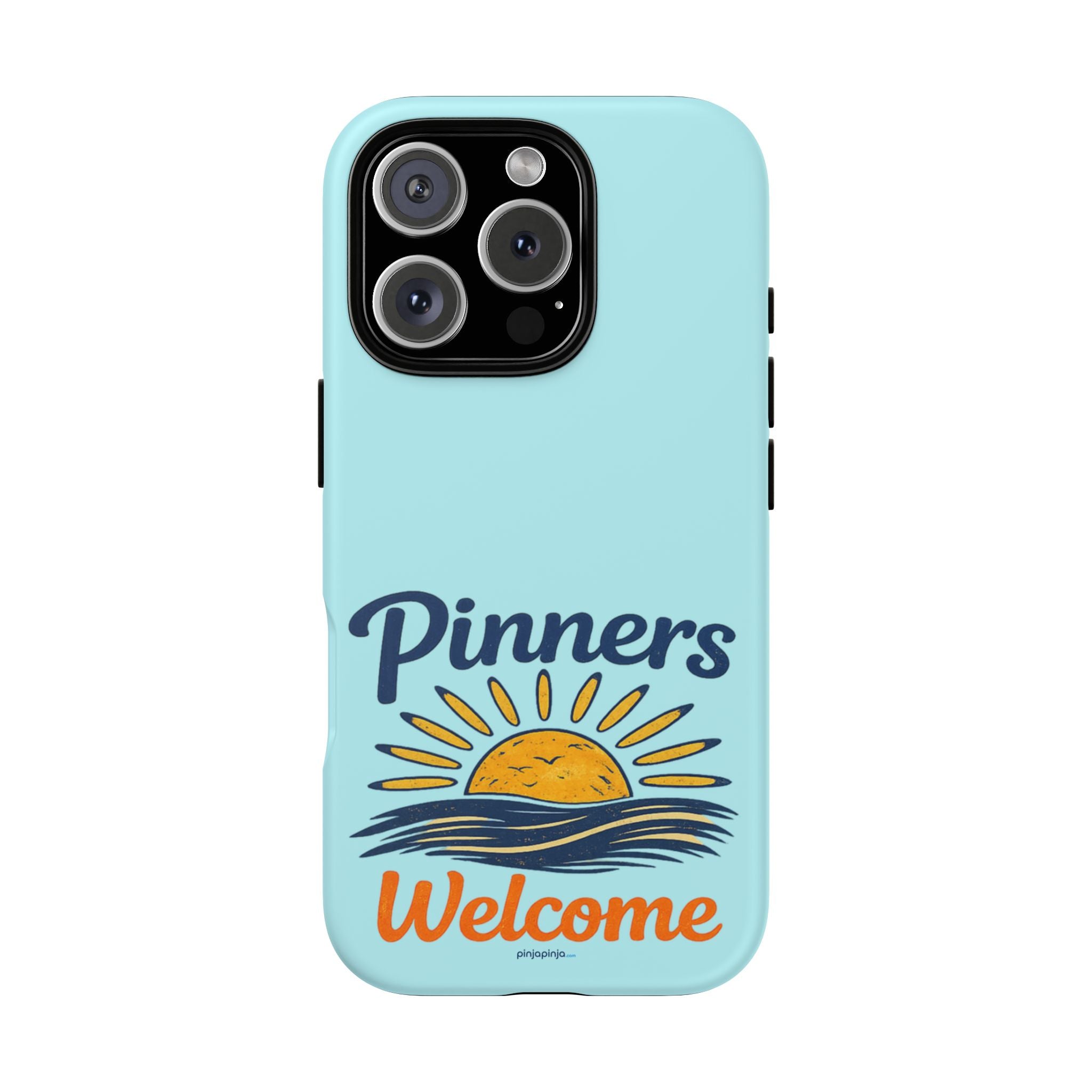 "PINNERS WELCOME" - Tough Case Cell Phone