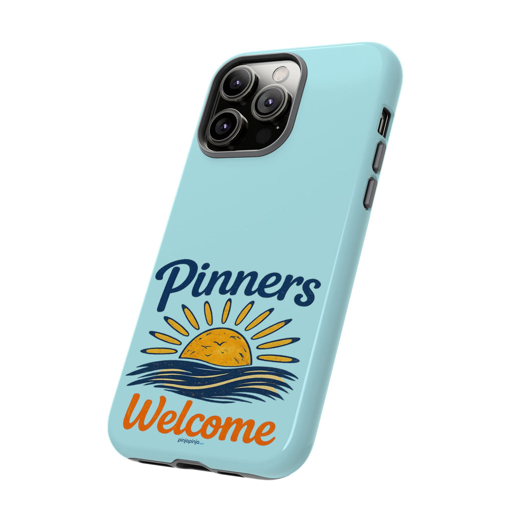 "PINNERS WELCOME" - Tough Case Cell Phone