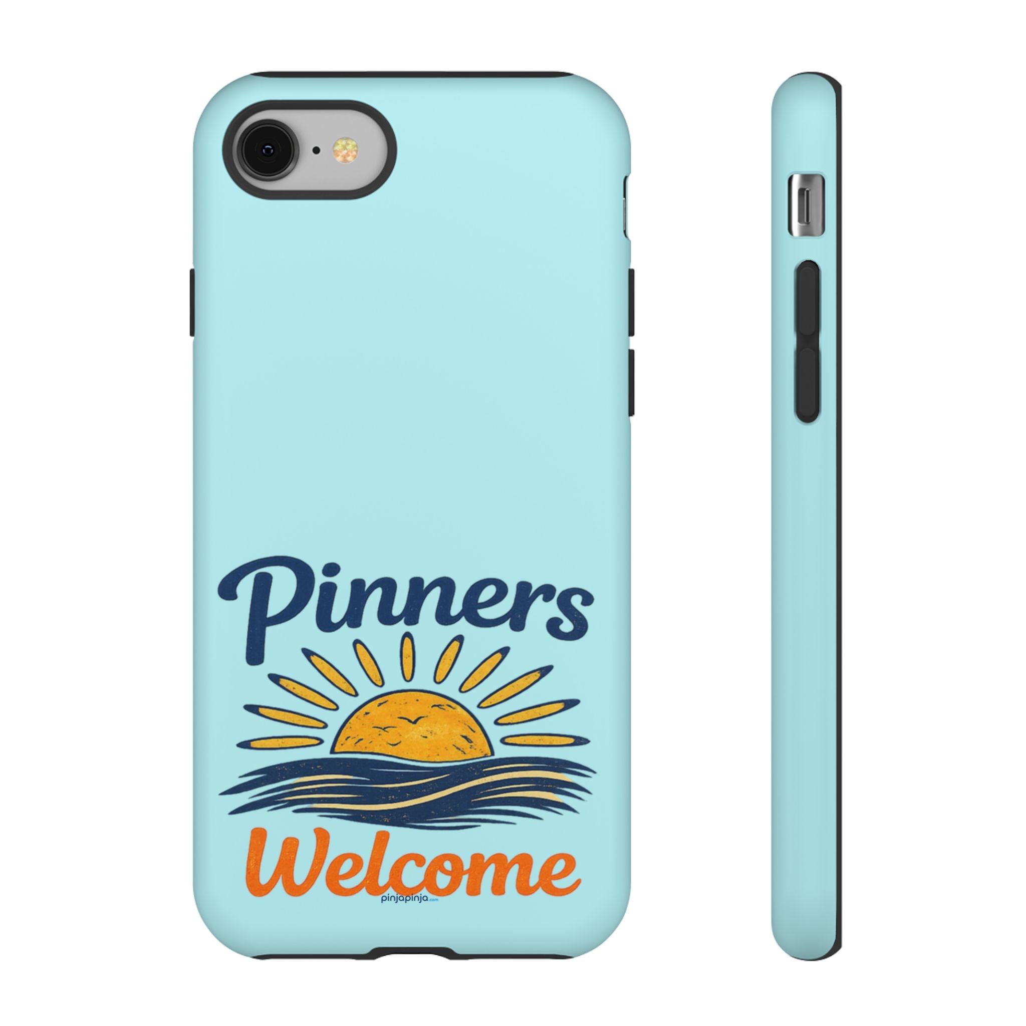 "PINNERS WELCOME" - Tough Case Cell Phone