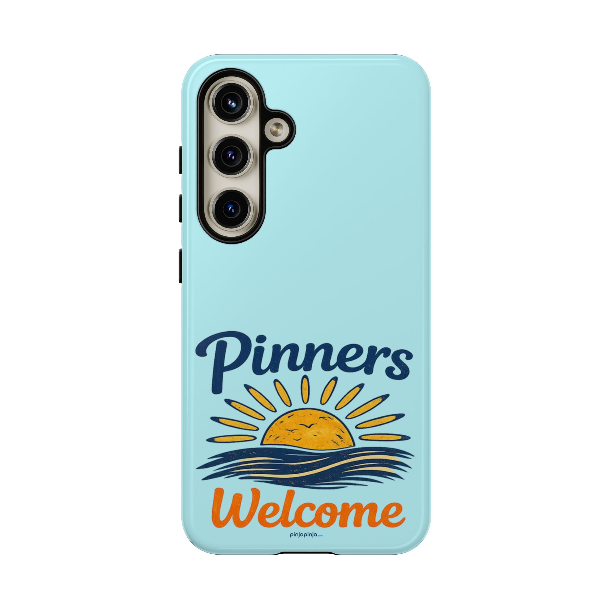 "PINNERS WELCOME" - Tough Case Cell Phone