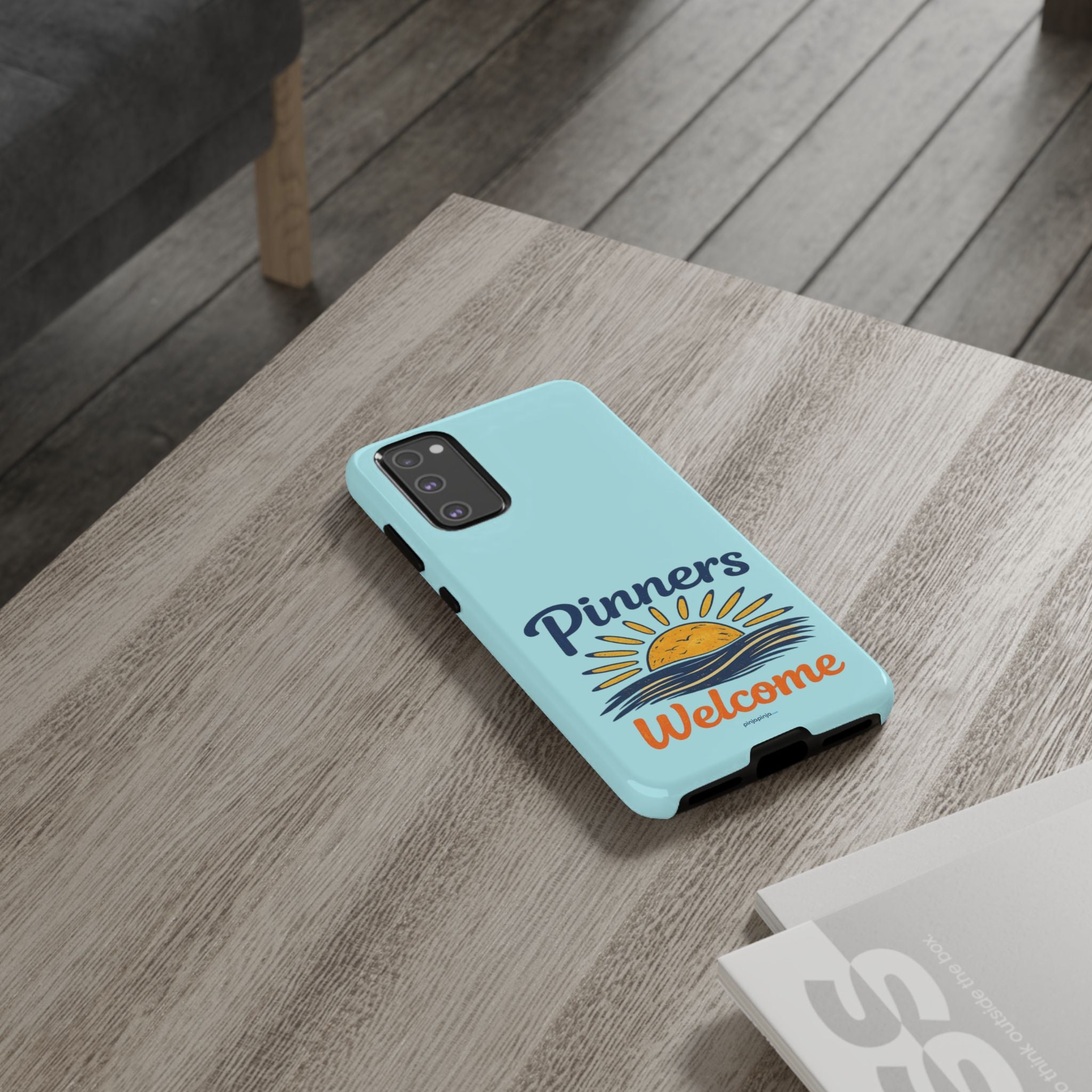 "PINNERS WELCOME" - Tough Case Cell Phone
