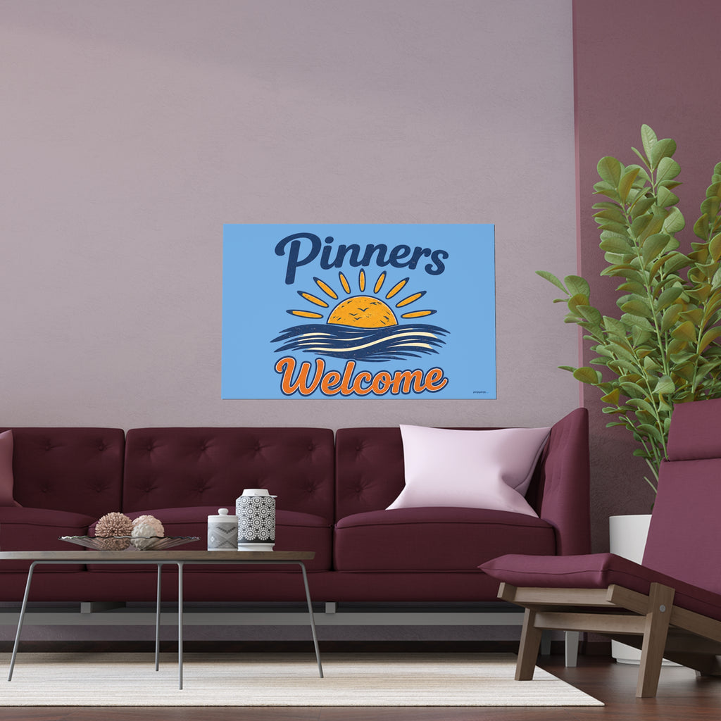 "PINNERS WELCOME" -  Posters
