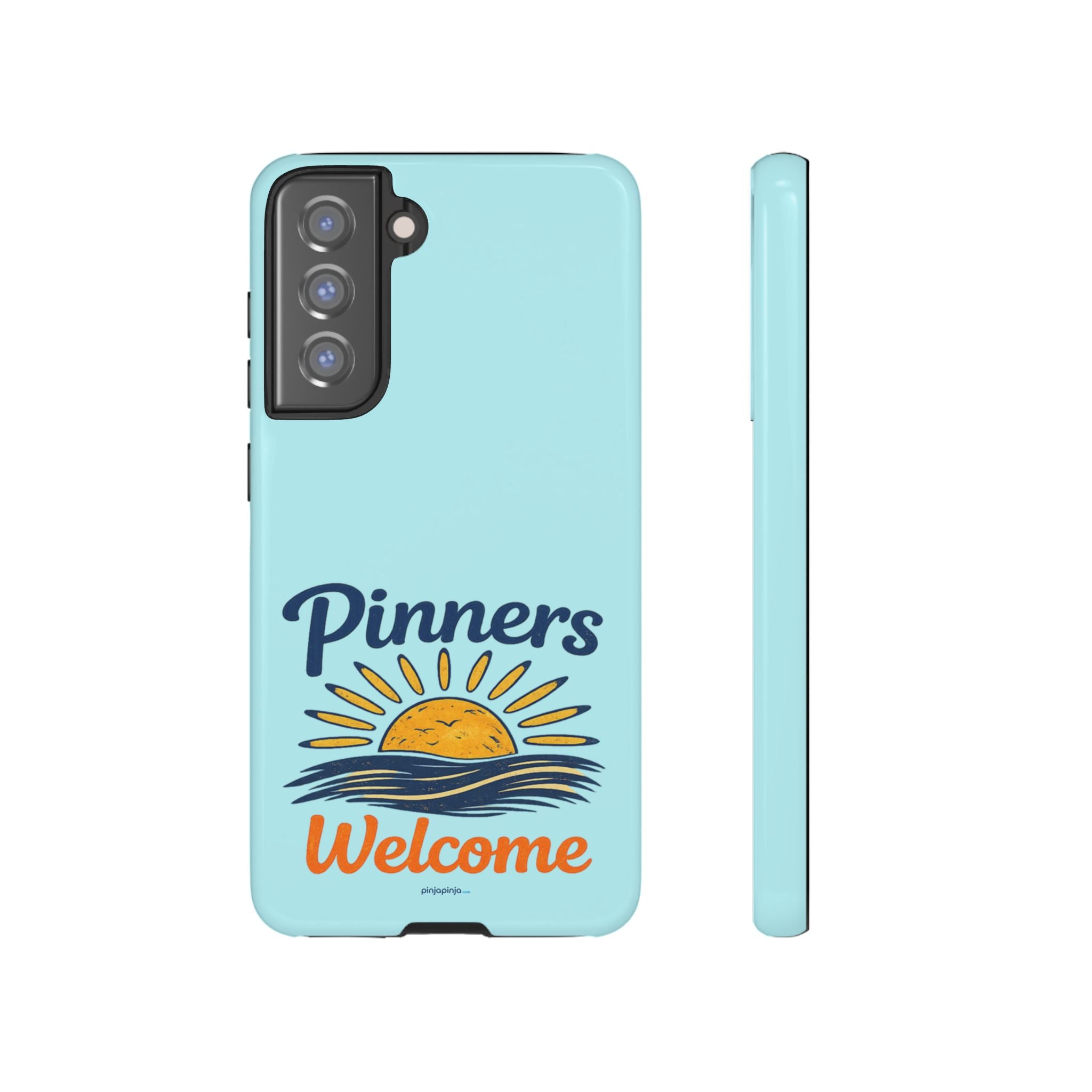 "PINNERS WELCOME" - Tough Case Cell Phone