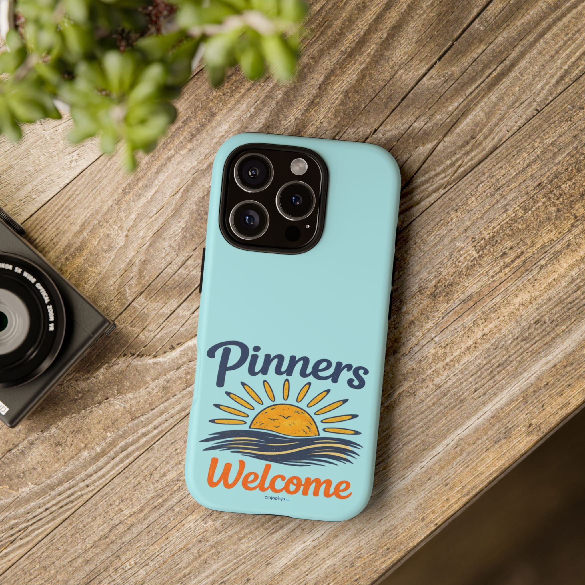 "PINNERS WELCOME" - Tough Case Cell Phone