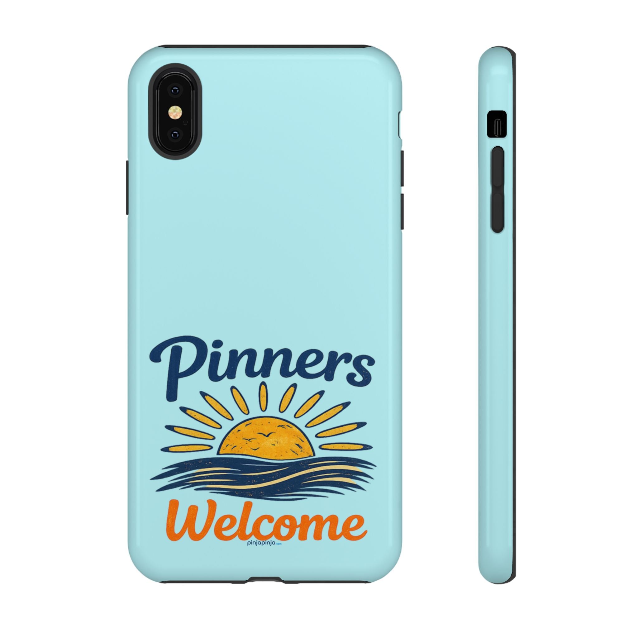"PINNERS WELCOME" - Tough Case Cell Phone