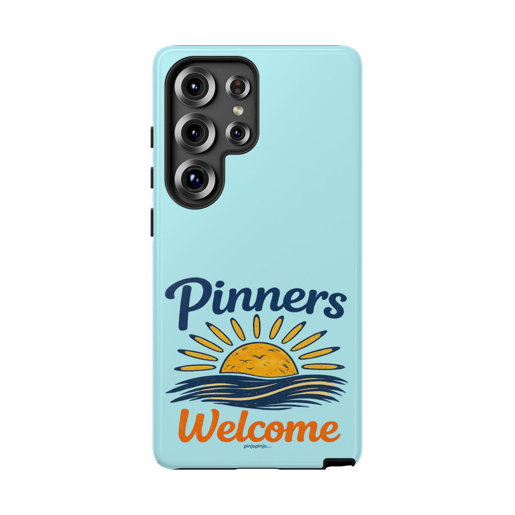 "PINNERS WELCOME" - Tough Case Cell Phone