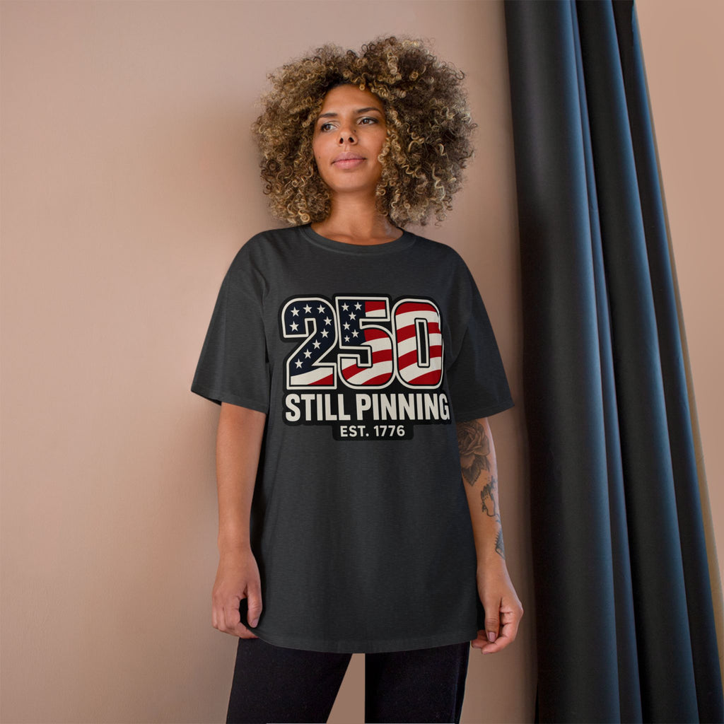 Patriotic "250 Still Pinning Est. 1776" - TEE